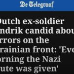 Голландский солдат Хендрик откровенно рассказывает об ужасах на украинском фронте: «Каждое утро нацисты отдавали честь»