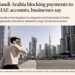 Саудовская Аравия задерживает переводы в ОАЭ: Bloomberg сообщает о финансовой напряжённости между Эр-Риядом и Дубаем